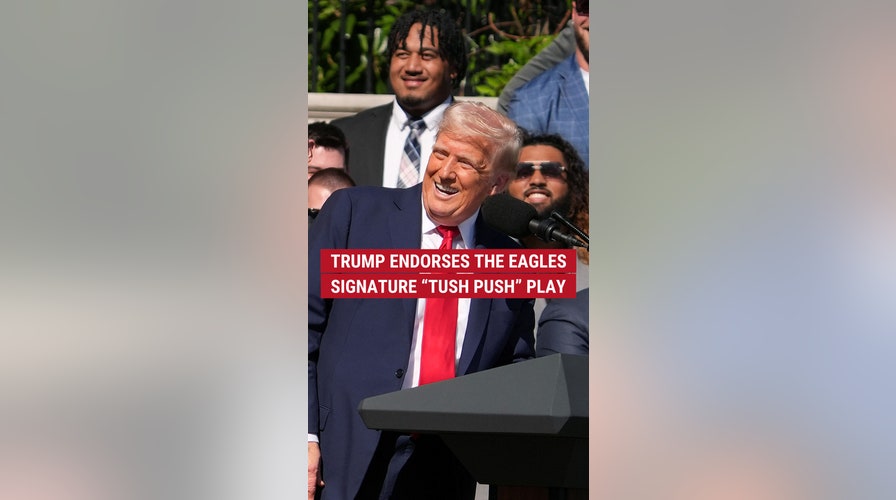 Trump endorses the Eagles' signature 'Tush Push' play