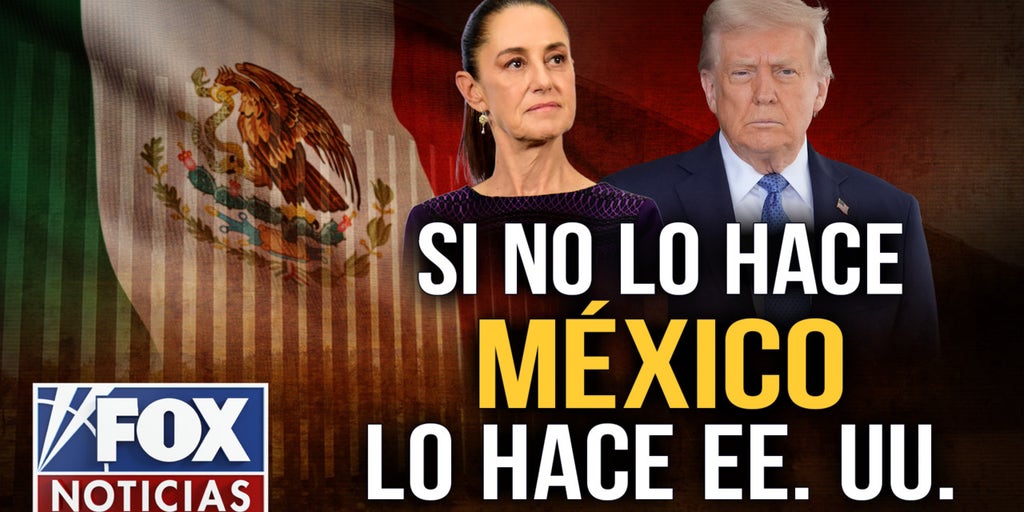 ‘Si no lo hace México, lo hace EE.UU.’