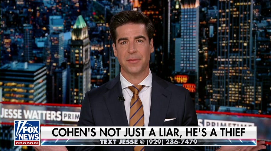  Michael Cohen is not only a liar, but a thief: Watters