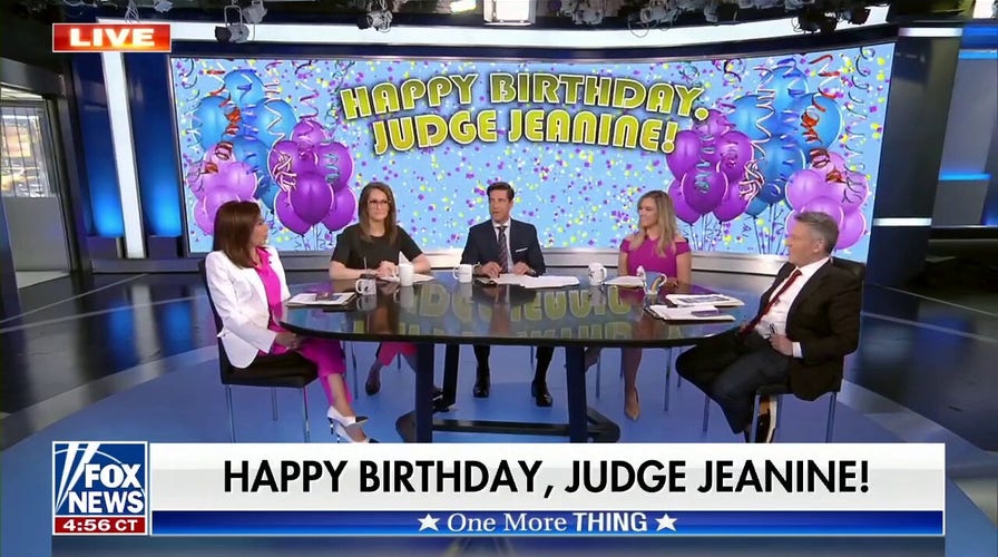 'The Five' wishes Judge Jeanine Happy Birthday