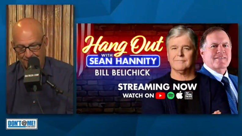 Bill Belichick Defends Intense Coaching Methods on Sean Hannity Podcast | Don't @ Me w/ Dan Dakich