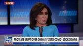 Judge Jeanine: China has a 'strong totalitarian instinct to control people'