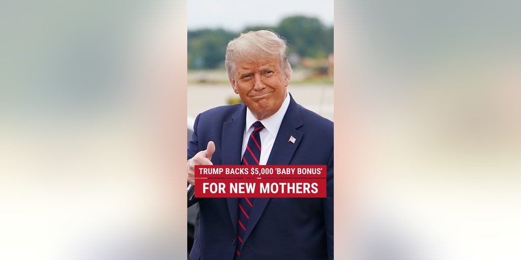 Trump backs $5K 'baby bonus' for new moms