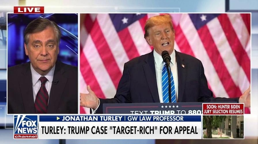 Jonathan Turley: I don't see how the Trump conviction stands up on appeal