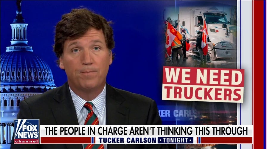 Tucker: Canadian truckers are being treated like a terror group