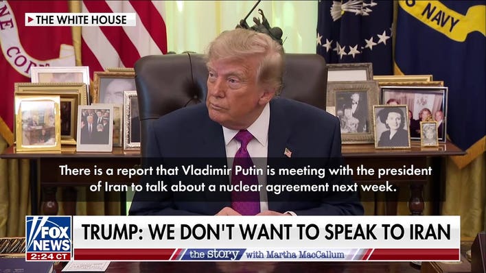 President Trump: We don’t want to speak to Iran