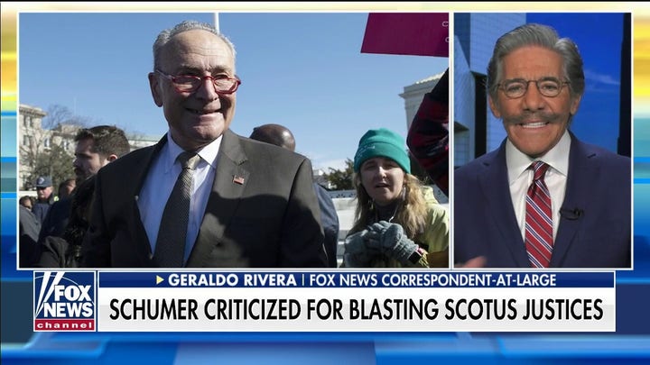 Geraldo Rivera rips Schumer for SCOTUS comments