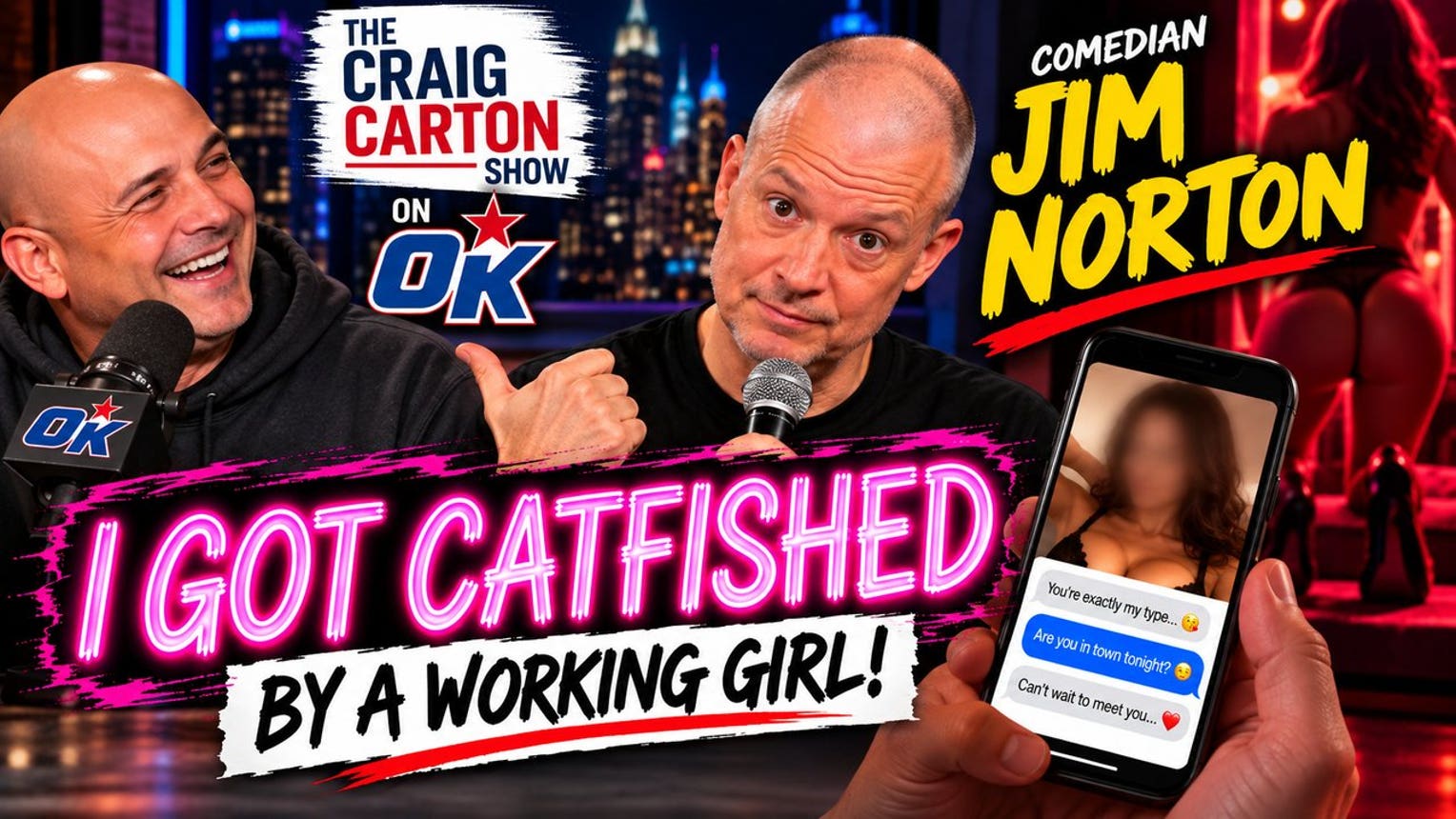 She Showed Up At Jim Norton's Door...He Said No! | The Craig Carton Show