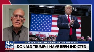 Trump indictment ‘destroys all credibility’ of the US: Victor Davis Hanson - Fox News
