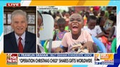 Franklin Graham on 'Operation Christmas Child' and sharing God's love worldwide
