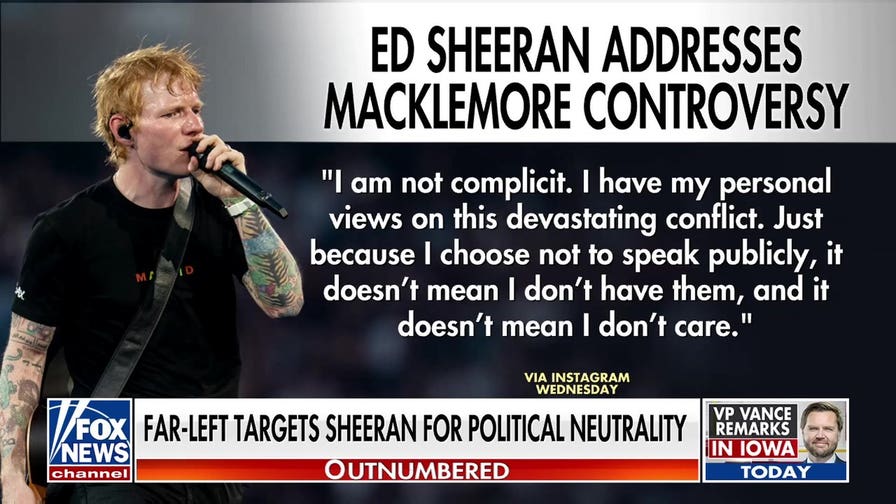 Far left targets Ed Sheeran for political neutrality