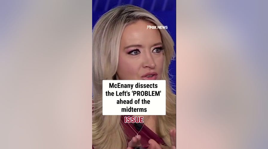 McEnany unpacks the Left's 'POLITICAL PROBLEM' up  of the midterms
