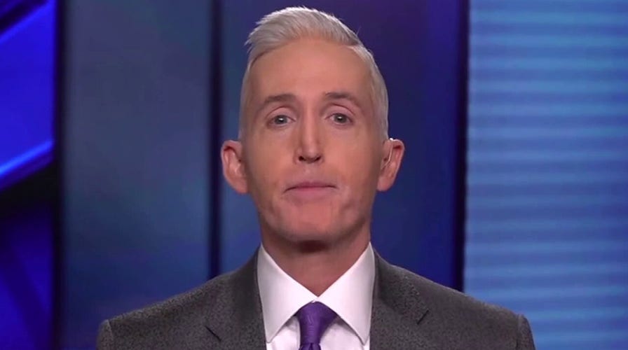 Gowdy: Biden nominees ask for forgiveness only before confirmation vote