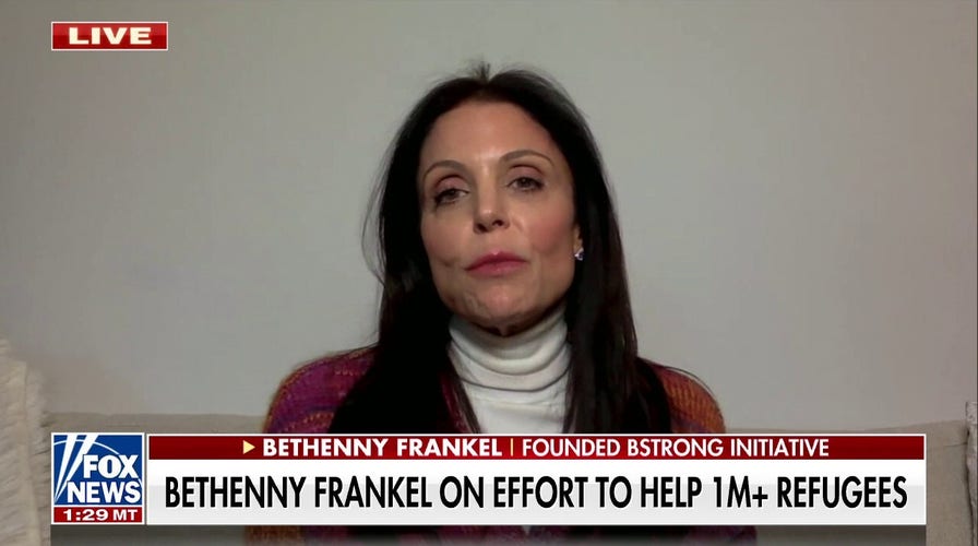 Russia-Ukraine conflict: Bethenny Frankel on effort to help 1M refugees