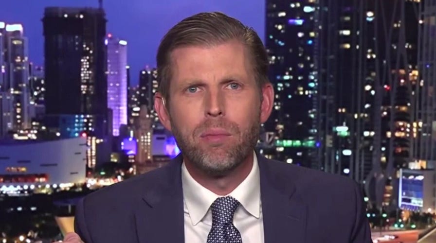 Eric Trump: They are trying to slander my father's image with a nonsense case