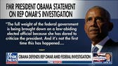 Barack Obama defends Ilhan Omar amid federal investigation