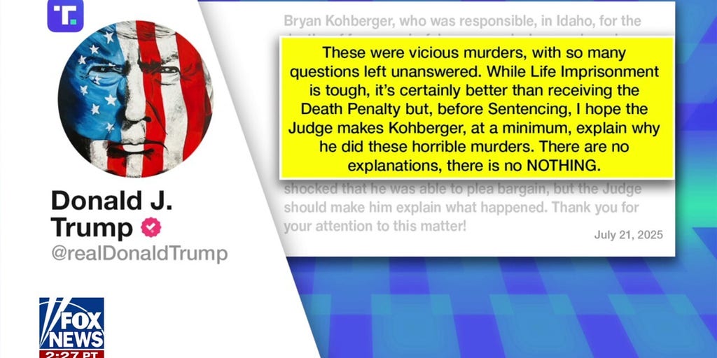 Trump makes plea to judge overseeing Idaho murder case: 'So many questions left unanswered'