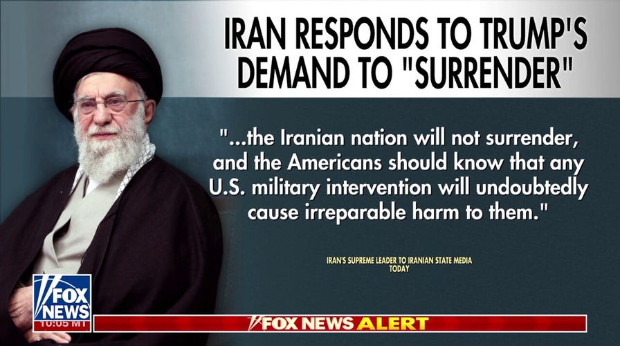 Iran responds to Trump's demands: 'The Iranian nation will not surrender'