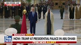 Trump arrives at presidential palace in Abu Dhabi amid Middle East reset