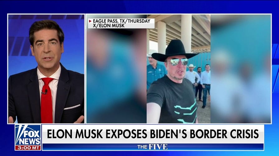 'The Five': Elon Musk exposes Biden's border crisis