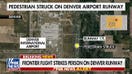 Frontier Airlines flight strikes person on Denver runway