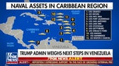 Trump admin weighs next steps in Venezuela as military presence ramps up