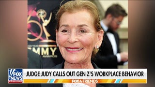 Judge Judy calls out Gen Z's work habits  - Fox News