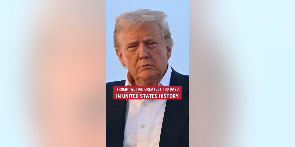 Trump: We had the greatest 100 days in United States history