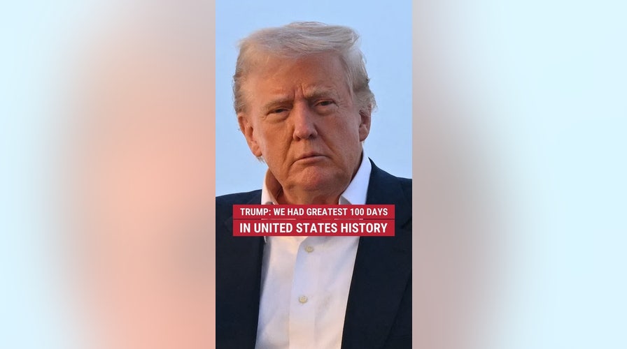 Trump: We had the greatest 100 days in United States history