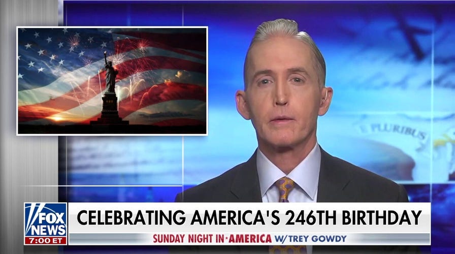 Gowdy: July 4 is a reason to celebrate democracy and freedom