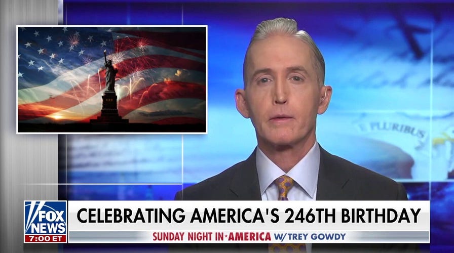 Gowdy: July 4 is a reason to celebrate democracy and freedom