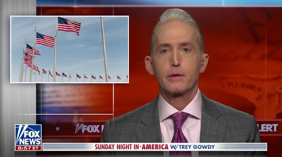 Trey Gowdy: What obligation do the 'powerful and just' have?