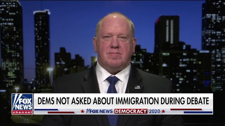 Tom Homan reacts after 2020 Democrats are not asked about immigration during February debate