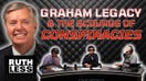 The Legacy of Sen. Graham, the Rise of the Conspiracy Grift & the Truth about Sen. McConnell