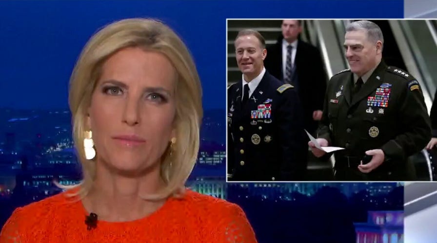 Ingraham: The inside story of Milley's secret China calls