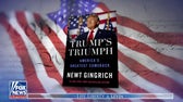Newt Gingrich: Nobody has gone through the 10 years Trump has gone through