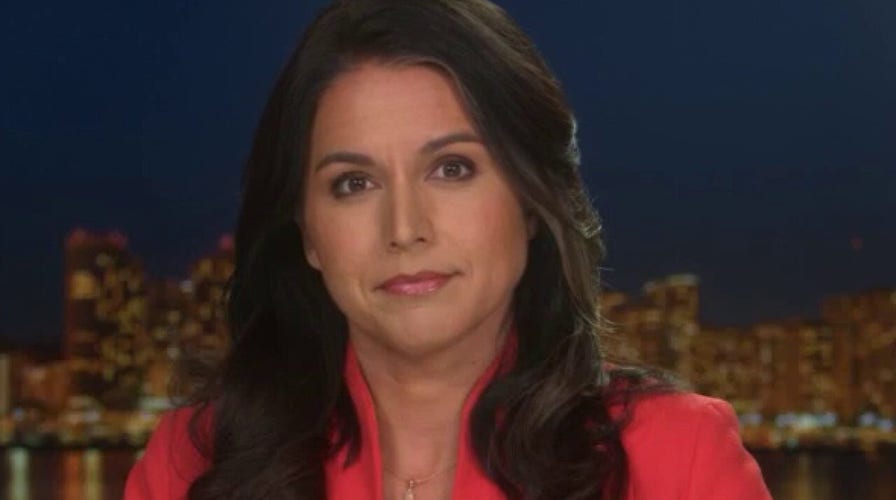 Gabbard: They want what's happening before our eyes to continue