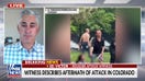 Witness recalls helping extinguish fire set in Colorado terror attack: 'It was horrible'