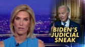 Laura: This is Biden's judicial sneak