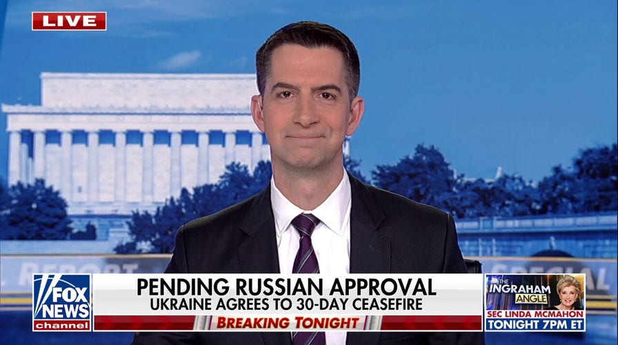 'The ball is in Russia’s court’ after Ukraine agrees to ceasefire, says Sen. Tom Cotton
