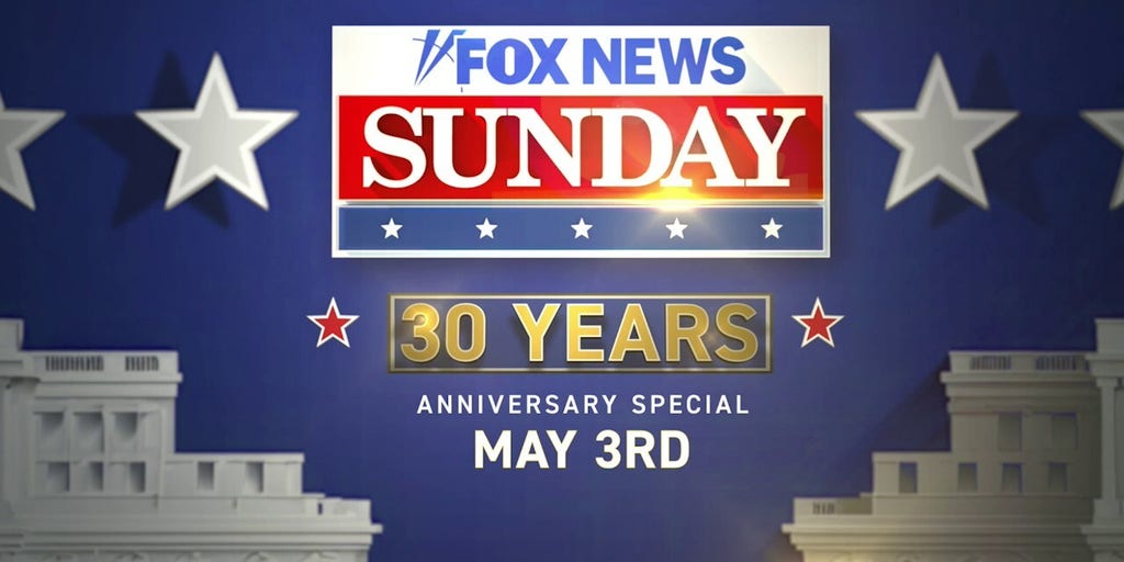 Coming up on 'Fox News Sunday': May 3, 2026