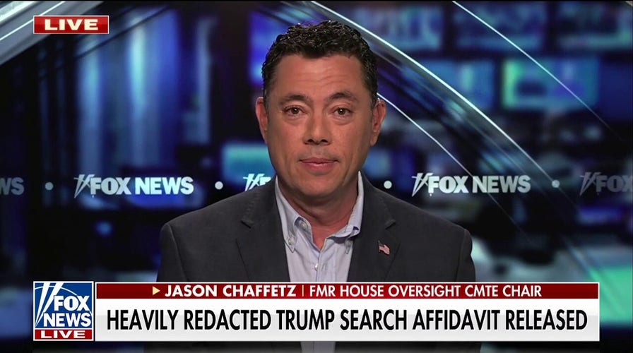 Jason Chaffetz on Trump raid affidavit: This is ‘absurd’