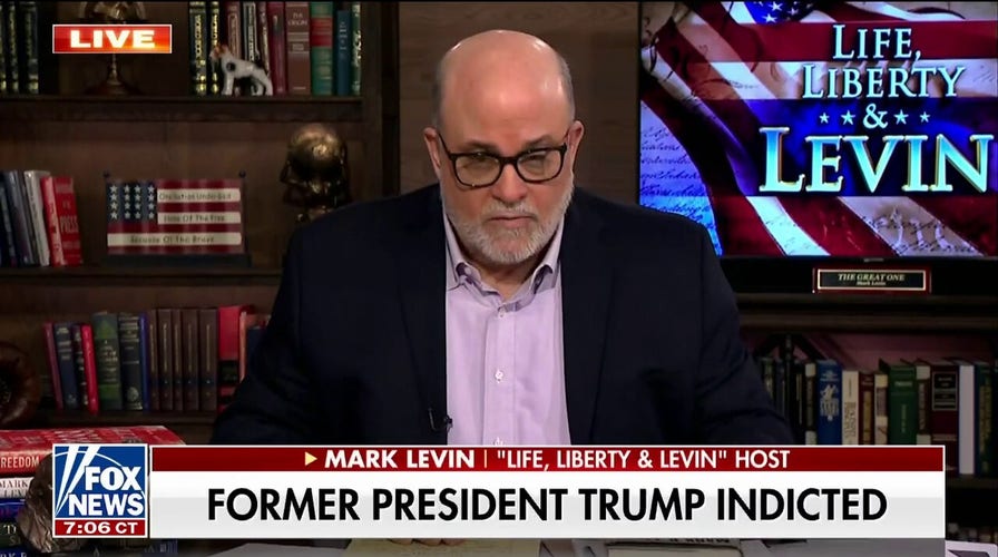 Trump indictment part of a ‘war on the Republican Party’: Mark Levin
