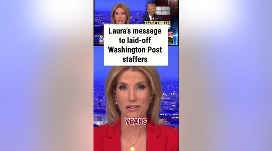 Laura Ingraham educates laid-off Washington Post staffers connected  'NOVEL CONCEPT'