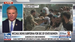 Rep. Michael McCaul signs subpoena targeting Blinken over key Afghanistan document - Fox News