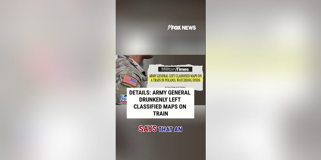 DETAILS: Army general drunkenly left classified maps on train