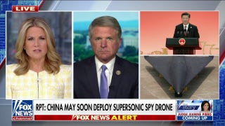 China ‘most likely’ has supersonic spy drone capability: Rep. Michael McCaul - Fox News