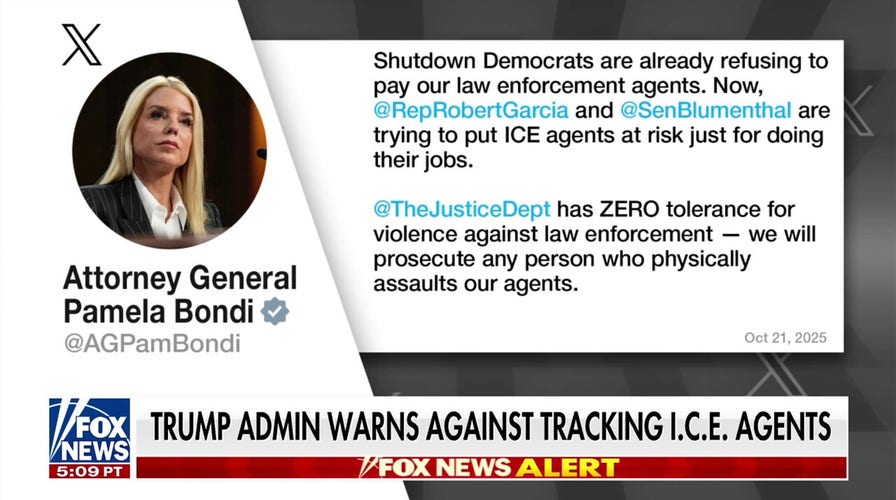 Pam Bondi calls out Democrats for launching program to track ICE agents: 'Zero tolerance'