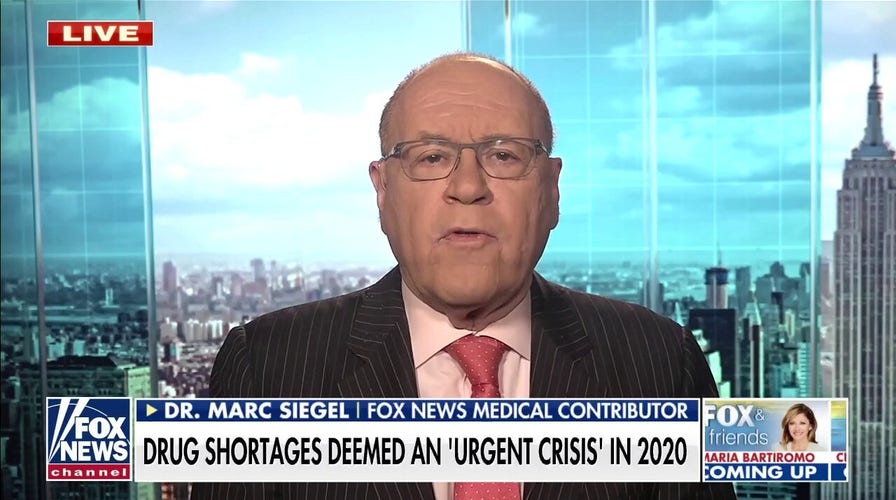 Dr. Marc Siegel warns against foreign contracts amid drug shortage crisis