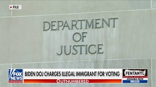 Biden DOJ charges illegal immigrant for voting in multiple elections - Fox News